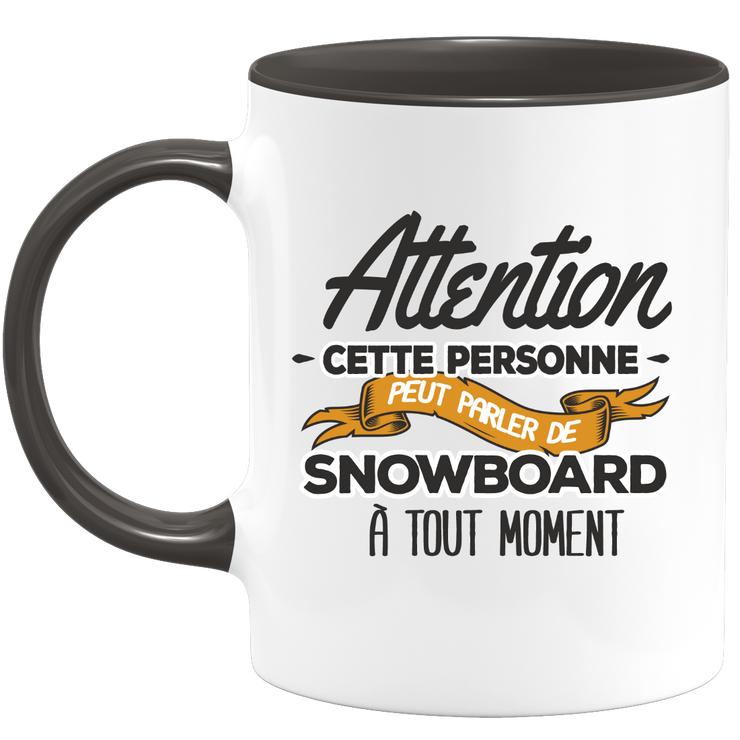 quotedazur - Mug This Person Can Talk About Snowboarding At Any Time - Sport Humor Gift - Original Gift Idea Snowboarder Snowboarder - Ideal Mug for Birthday or Christmas