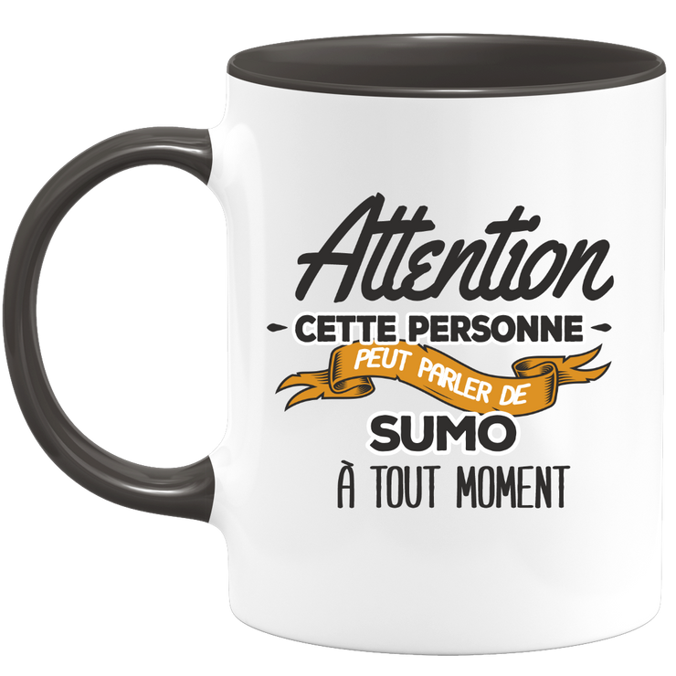 quotedazur - Mug This Person Can Talk About Sumo At Any Time - Sport Humor Gift - Original Sumo Gift Idea - Sumo Cup - Birthday Or Christmas
