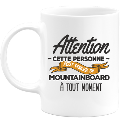 quotedazur - Mug This Person Can Talk About Mountainboarding At Any Time - Sport Humor Gift - Original Gift Idea - Mountainboard Mug - Birthday Or Christmas