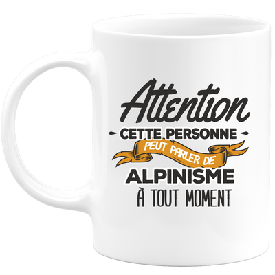 quotedazur - Mug This Person Can Talk About Mountaineering At Any Time - Sport Humor Gift - Original Mountaineer Gift Idea - Mountaineering Mug - Birthday Or Christmas