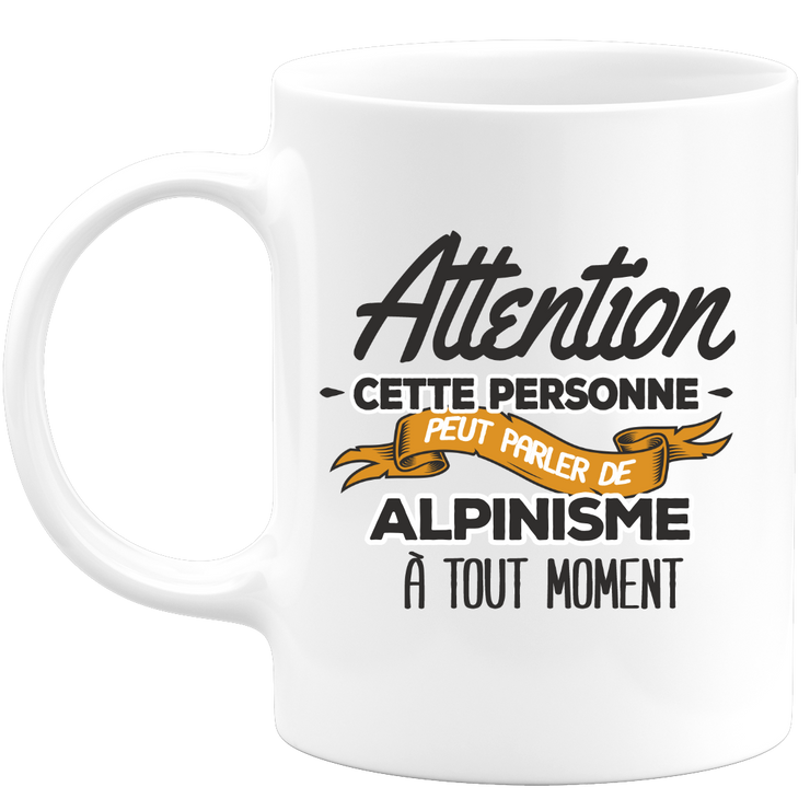 quotedazur - Mug This Person Can Talk About Mountaineering At Any Time - Sport Humor Gift - Original Mountaineer Gift Idea - Mountaineering Mug - Birthday Or Christmas