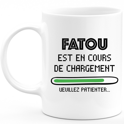 Fatou Mug Is Loading Please Wait - Personalized Fatou First Name Woman Gift