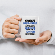 quotedazur - Mug Chaque Demi-Frère Formidable Se Révèle Être Un Tonton Exceptionnel - Cadeau Futur Tonton - Surprise Annonce Grossesse Garçon/Fille Naissance Bébé Gender Reveal