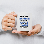 QUOTEDAZUR - Mug Chaque Demi-frère Formidable Se Révèle Être Un Tonton Exceptionnel - Cadeau Futur Tonton - Surprise Annonce Grossesse Garçon/Fille Naissance Bébé Gender Reveal