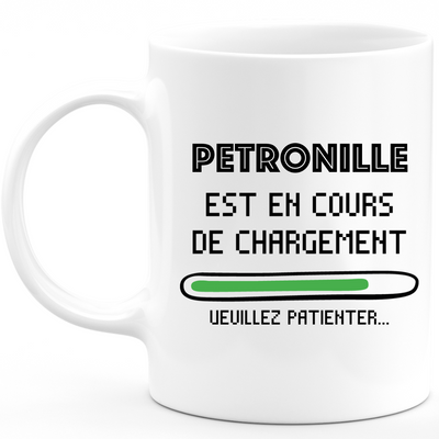 Petronille Mug Is Loading Please Wait - Personalized Woman First Name Petronille Gift