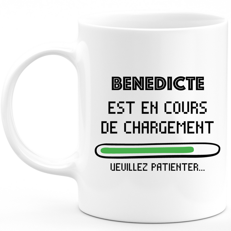 Mug Benedicte Is Loading Please Wait - Gift Benedicte First Name Woman Personalized