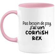 quotedazur - Mug Pas Besoin De Psy J'ai Un Cornish Rex - Cadeau Humour Chat - Tasse Originale Animaux Cadeau Noël Anniversaire