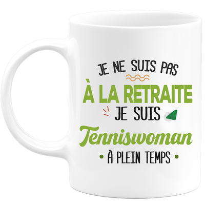 quotedazur - Retirement Mug I Am Tenniswoman - Sport Humor Gift - Original Tennis Retirement Gift Idea - Tenniswoman Cup - Departure Retirement Birthday Or Christmas