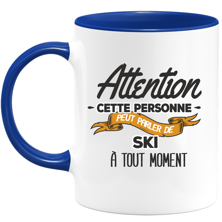 quotedazur - Mug This Person Can Talk About Skiing At Any Time - Sport Humor Gift - Original Gift Idea Skier Skier - Ski Cup - Birthday Or Christmas