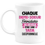 QUOTEDAZUR - Mug Chaque Demi-soeur Formidable Se Révèle Être Une Tata Exceptionnelle - Cadeau Future Tata - Surprise Annonce Grossesse Garçon/Fille Naissance Bébé Gender Reveal