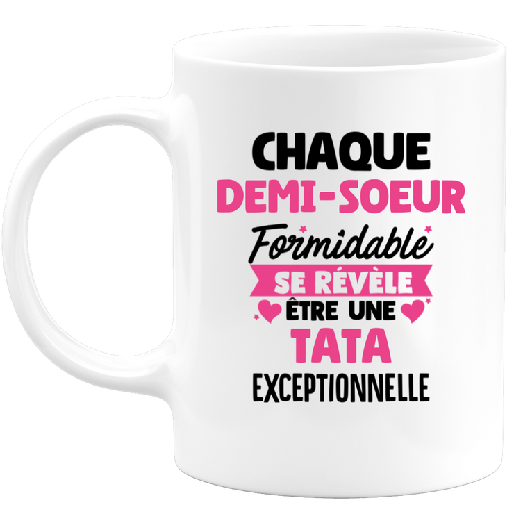 quotedazur - Mug Chaque Demi-Soeur Formidable Se Révèle Être Une Tata Exceptionnelle - Cadeau Future Tata - Surprise Annonce Grossesse Garçon/Fille Naissance Bébé Gender Reveal