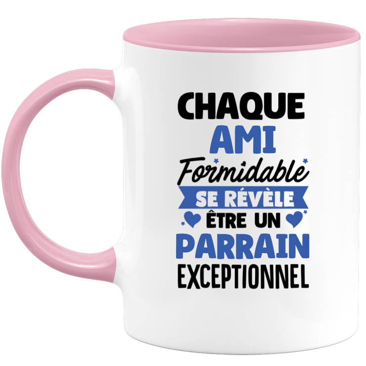 QUOTEDAZUR - Mug Chaque Ami Formidable Se Révèle Être Un Parrain Exceptionnel - Cadeau Futur Parrain - Surprise Annonce Grossesse Garçon/Fille Naissance Bébé Gender Reveal