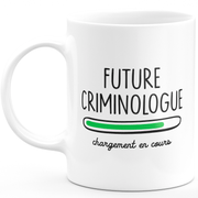 Mug future criminologue chargement en cours - cadeau pour les futures criminologue