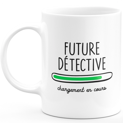 Mug future détective chargement en cours - cadeau pour les futures détective
