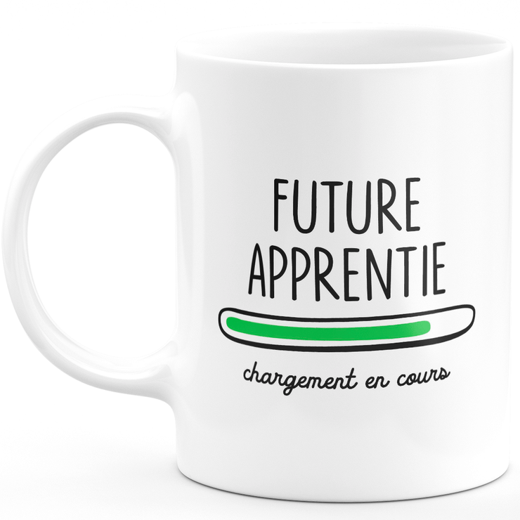 Mug future apprentie chargement en cours - cadeau pour les futures apprentie