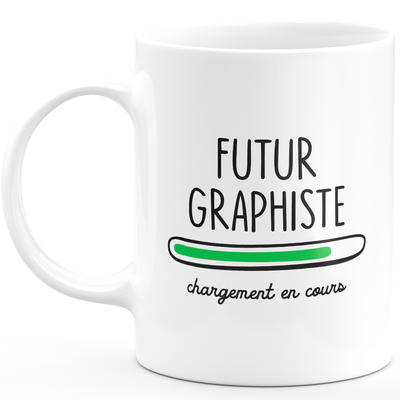 Mug futur graphiste chargement en cours - cadeau pour les futurs graphiste