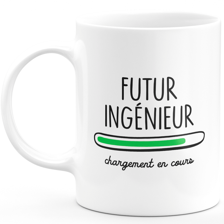 Mug futur ingénieur chargement en cours - cadeau pour les futurs ingénieur