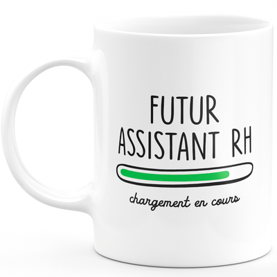 Mug futur assistant rh chargement en cours - cadeau pour les futurs assistant rh
