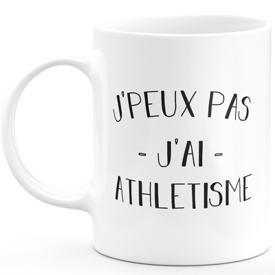Mug I can't I have athletics - funny birthday humor gift for athletics