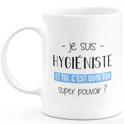 Super power hygienist mug - ideal funny humor hygienist woman gift for birthday