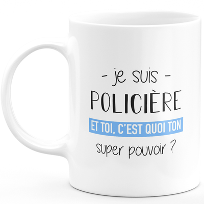 Policewoman super power mug - funny humor policewoman gift ideal for birthday