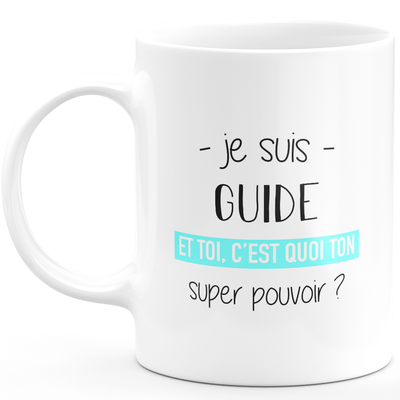 Super power guide mug - funny humor guide man gift ideal for birthday
