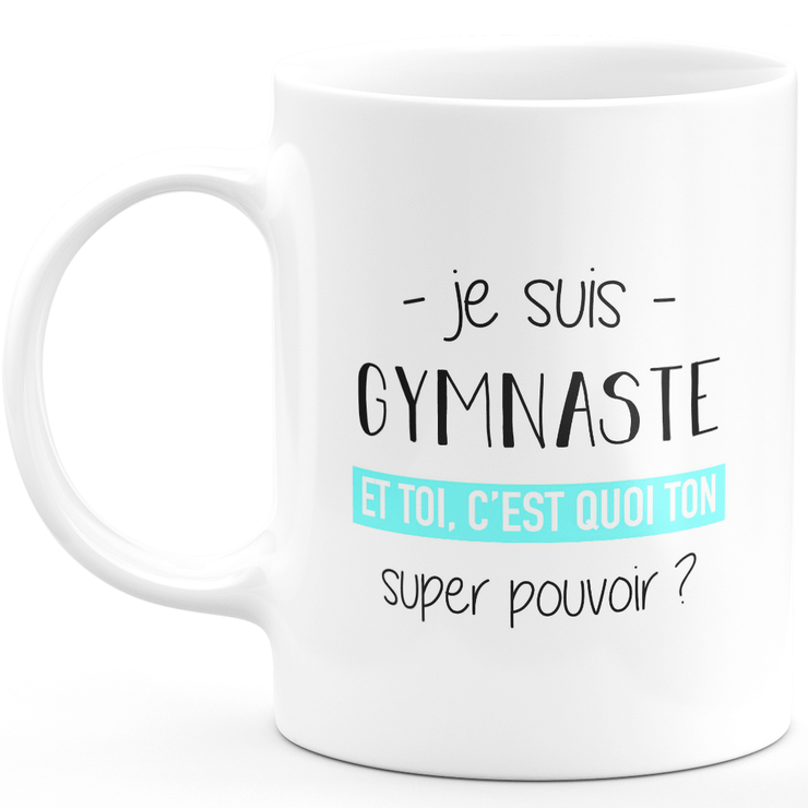 Mug gymnaste super pouvoir - cadeau homme gymnaste humour drôle idéal pour anniversaire