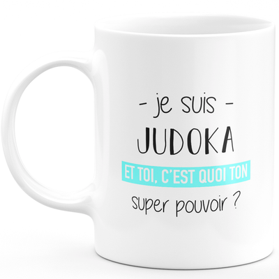 Super power judoka mug - funny humor judoka men's gift ideal for birthday