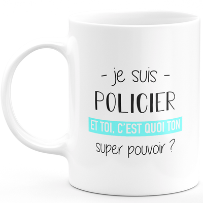 Super power policeman mug - funny humor policeman gift ideal for birthday