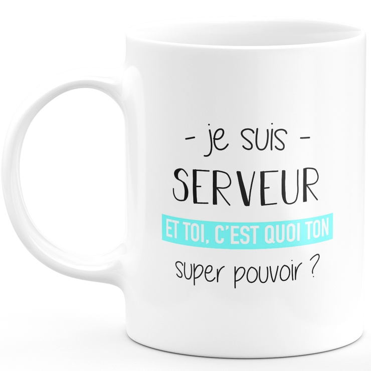 Super power waiter mug - ideal funny humor waiter man gift for birthday
