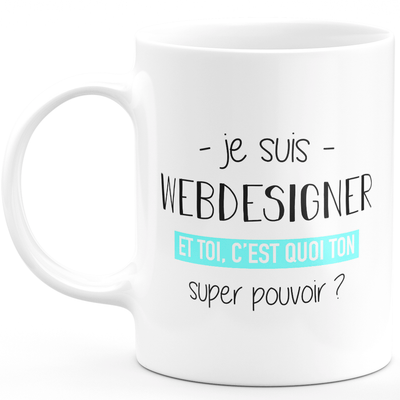 Super power web designer mug - funny humor web designer man gift ideal for birthday