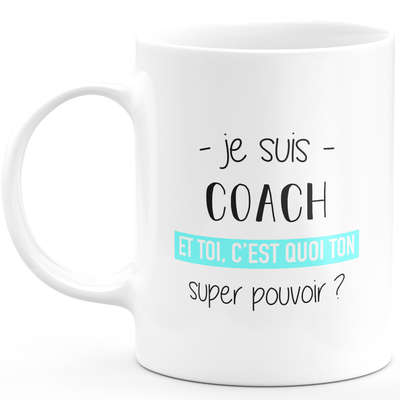 Super power coach mug - ideal funny humor coach man gift for birthday