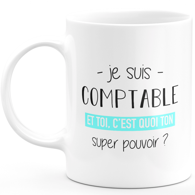 Super power accountant mug - ideal funny humor accountant man gift for birthday