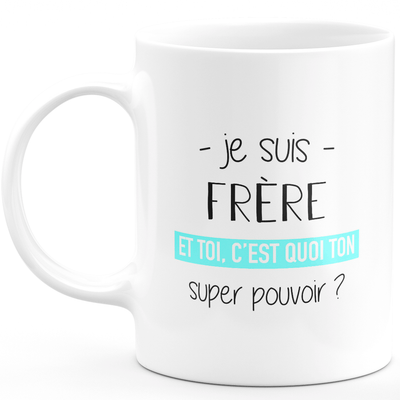 Super power brother mug - funny humor brother man gift ideal for birthday