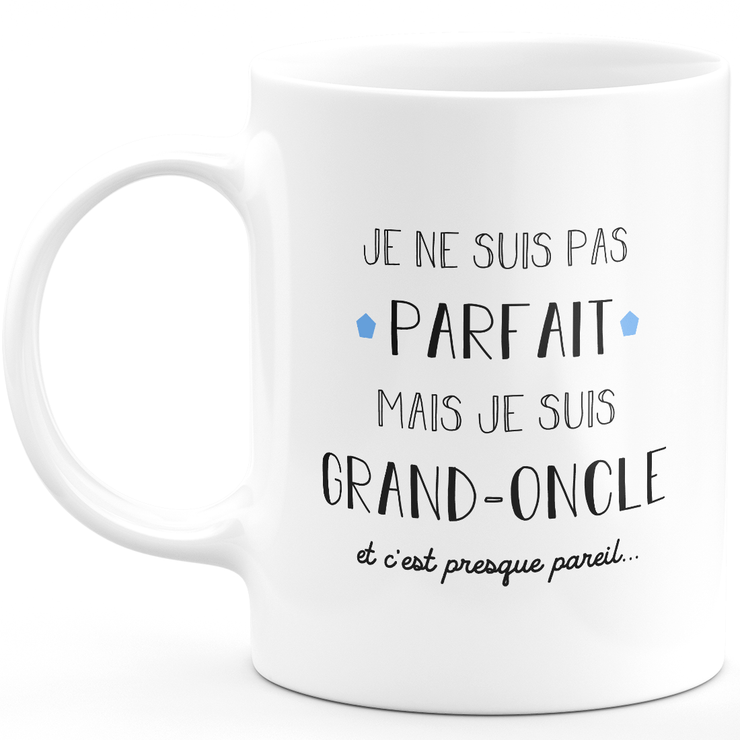 Great Uncle Gift Mug - I'm Not Perfect But I'm Great Uncle - Valentine's Day Anniversary Gift Man Love Couple