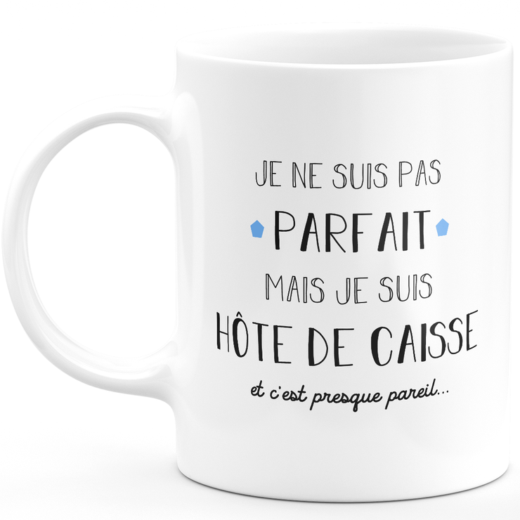 Cashier gift mug - I'm not perfect but I'm a cashier - Anniversary Gift Valentine's Day Man Love Couple