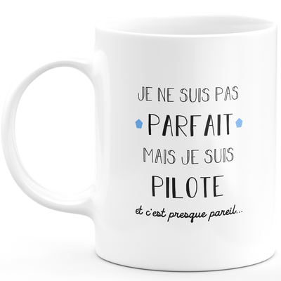 Pilot gift mug - I'm not perfect but I'm a pilot - Valentine's Day Anniversary Gift Man Love Couple