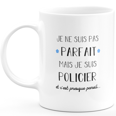 Policeman Gift Mug - I'm Not Perfect But I'm A Policeman - Valentine's Day Anniversary Gift Man Love Couple