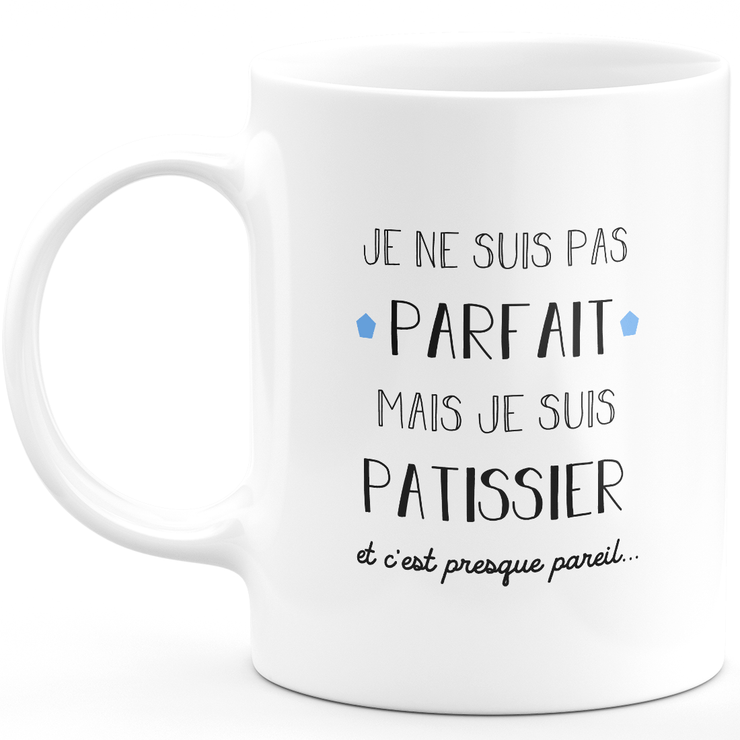 Pastry chef gift mug - I'm not perfect but I'm a pastry chef - Anniversary Gift Valentine's Day Man Love Couple