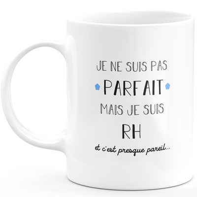 HR gift mug - I'm not perfect but I am HR - Valentine's Day Anniversary Gift Man Love Couple