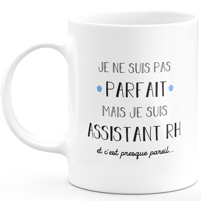 HR assistant gift mug - I'm not perfect but I'm an HR assistant - Valentine's Day Anniversary Gift Man Love Couple