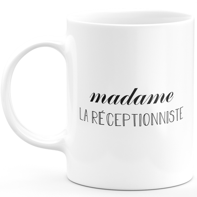Mug madame la réceptionniste - cadeau femme pour réceptionniste humour drôle idéal pour Anniversaire