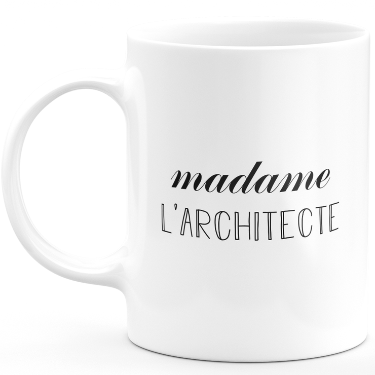 Mug madame l'architecte - cadeau femme pour architecte humour drôle idéal pour Anniversaire