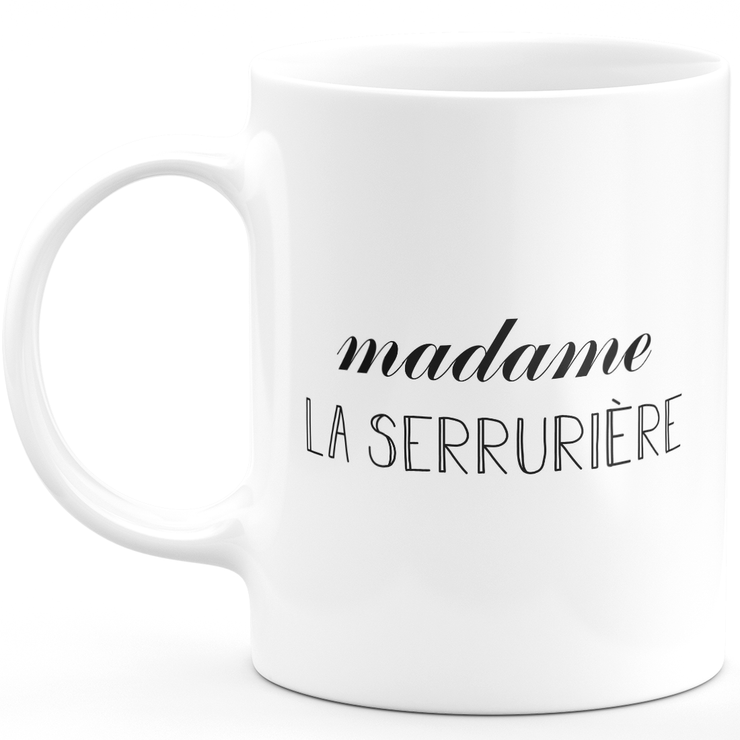 Mug madame la serrurière - cadeau femme pour serrurière humour drôle idéal pour Anniversaire