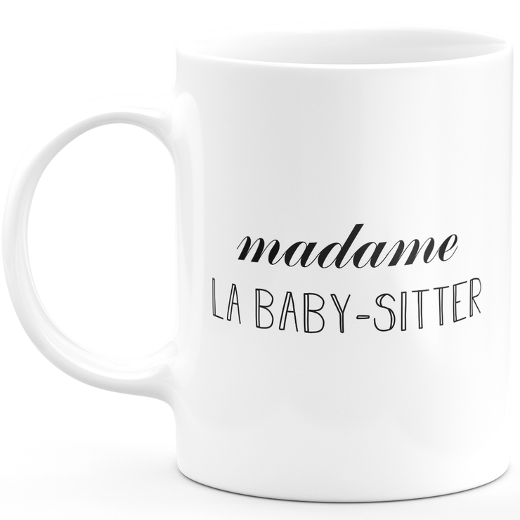 Mug madame la baby-sitter - cadeau femme pour baby-sitter humour drôle idéal pour Anniversaire