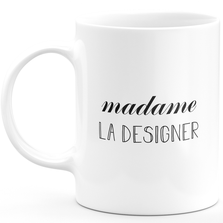 Mug madame la designer - cadeau femme pour designer humour drôle idéal pour Anniversaire