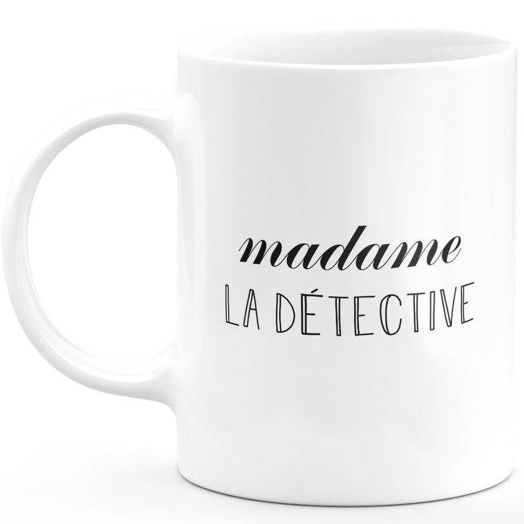 Madame la détective mug - woman gift for detective funny humor ideal for Birthday