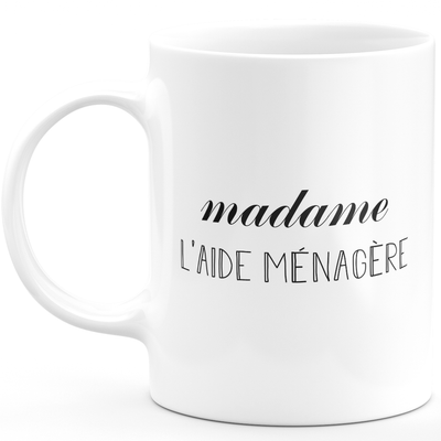Mug madame l'aide ménagère - cadeau femme pour aide ménagère humour drôle idéal pour Anniversaire