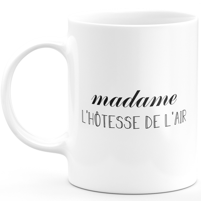 Madame l'air hostess mug - woman gift for air hostess funny humor ideal for Birthday
