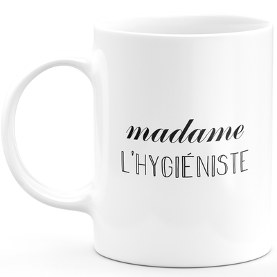 Mug madame l'hygiéniste - cadeau femme pour hygiéniste humour drôle idéal pour Anniversaire